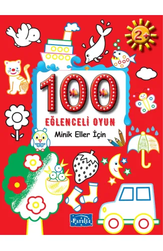100 Eğlenceli Oyun - Minik Eller İçin