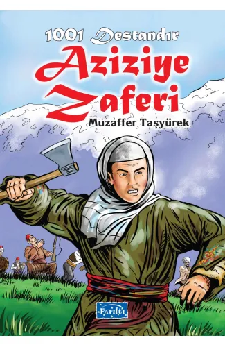 1001 Destandır -  Aziziye Zaferi