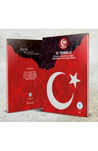 15 Temmuz Öncesi ve Sonrası Analizi, Yaşananların Geleceğe Etkileri