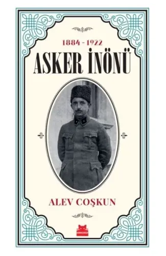 1884 -1922 Asker İnönü