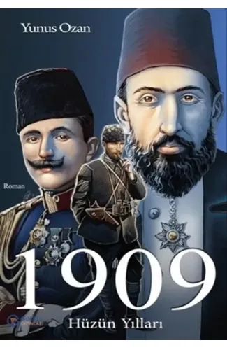 1909 Hüzün Yılları