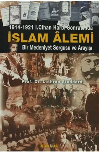 1914-1921 1. Cihan Harbi Sonrasında İslam Alemi