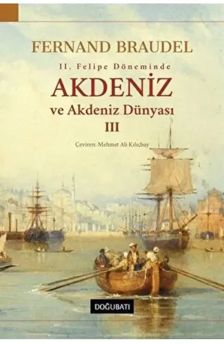2. Felipe Dönemi’nde Akdeniz ve Akdeniz Dünyası 3