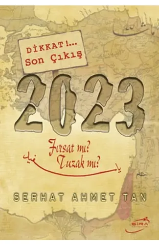 2023 - Fırsat mı? Tuzak mı?