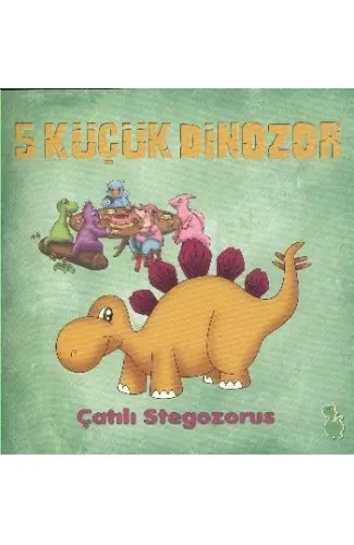 5 Küçük Dinozor - Çatılı Stegozorus