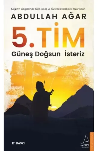 5. Tim - Güneş Doğsun İsteriz