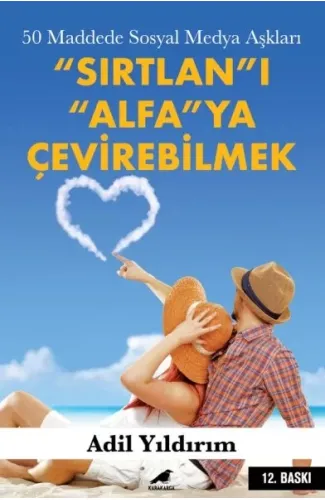 50 Maddede Sosyal Medya Aşkları - Sırtlan'ı Alfa'ya Çevirebilmek