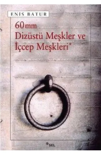 60 mm Dizüstü Meşkler ve İçcep Meşkleri