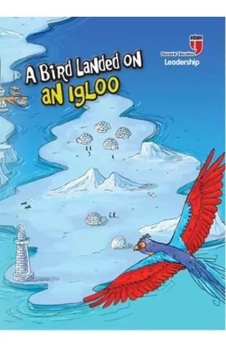 A Bird Landed on an Igloo - Leadership