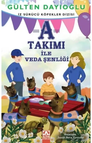 A Takımı - A Takımı İle Veda Şenliği - İz Sürücü Köpekler Dizisi 10