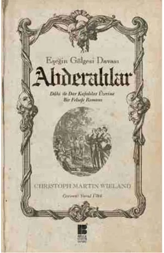 Abderalılar - Eşeğin Gölgesi Davası  Dahi ile Dar Kafalılar Üzerine Bir Felsefe Romanı