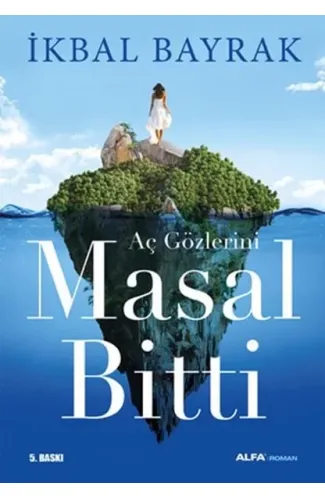 Aç Gözlerini Masal Bitti