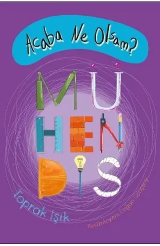 Acaba Ne Olsam? Mühendis