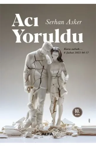 Acı Yoruldu