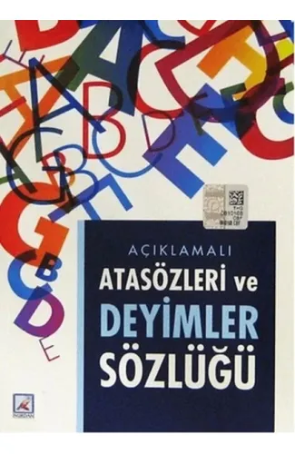 Açıklamalı Atasözleri ve Deyimler Sözlüğü