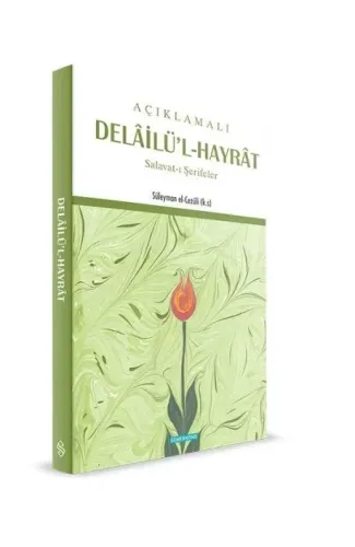 Açıklamalı Delailü'l-Hayrat  Salavat-ı Şerifler