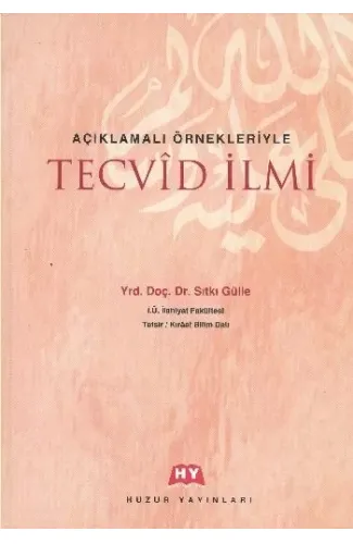 Açıklamalı Örnekleriyle Tecvid İlmi