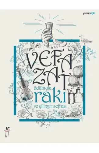 Adabıyla Rakı ve Çilingir Sofrası