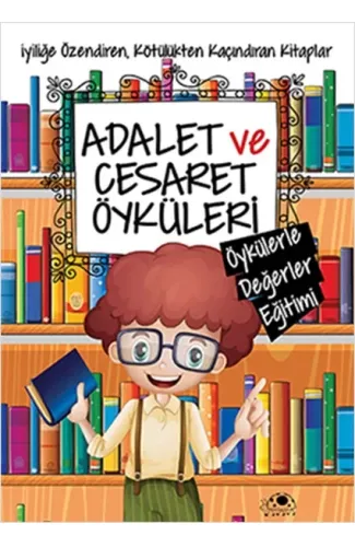 Adalet Ve Cesaret Öyküleri