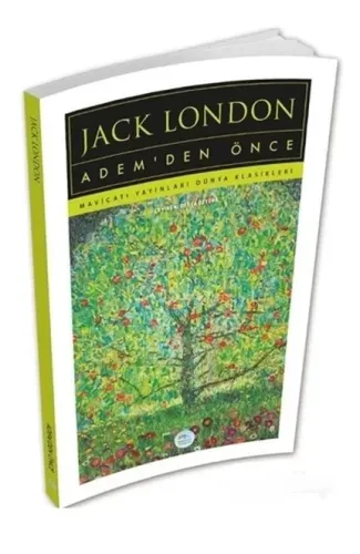 Adem’den Önce - Jack London