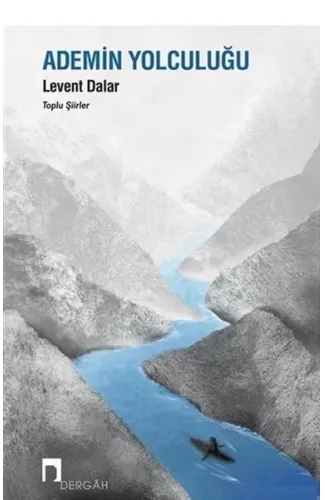 Ademin Yolculuğu - Toplu Şiirler