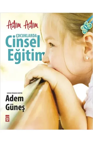 Adım Adım Çocuklarda Cinsel Eğitim