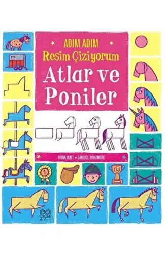 Adım Adım Resim Çiziyorum: Atlar ve Poniler