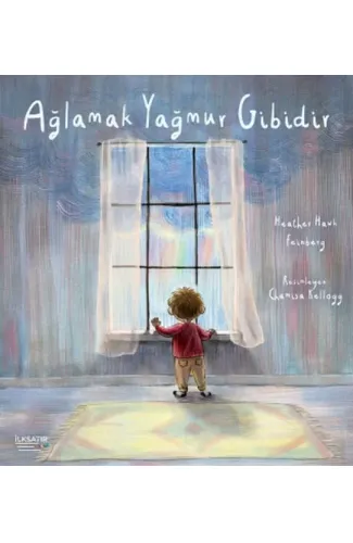 Ağlamak Yağmur Gibidir