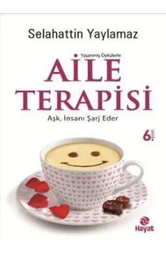 Aile Terapisi  Aşk, İnsanı Şarj Eder