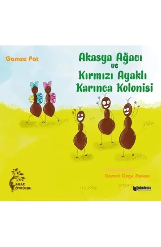 Akasya Ağacı Ve Kırmızı Ayaklı Karınca Kolonisi