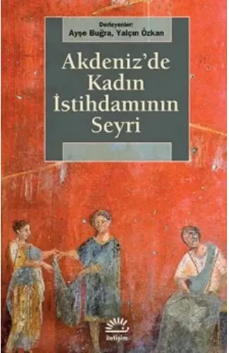 Akdeniz'de Kadın İstihdamının Seyri
