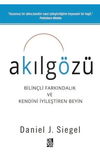 Akılgözü - Bilinçli Farkındalık ve Kendini İyileştiren Beyin