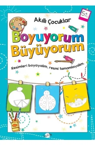 Akıllı Çocuklar - Boyuyorum Büyüyorum (5+ Yaş)