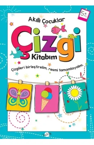 Akıllı Çocuklar - Çizgi Kitabım (5+ Yaş)