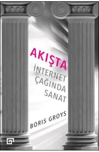 Akışta: İnternet Çağında Sanat