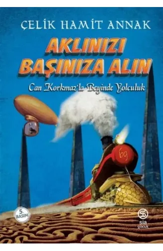 Aklınızı Başınıza Alın