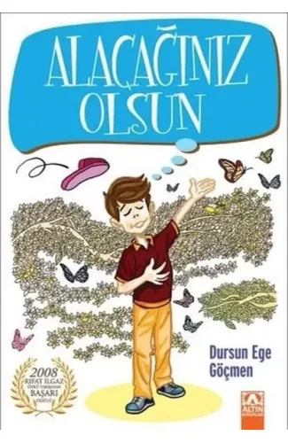 Alacağınız Olsun