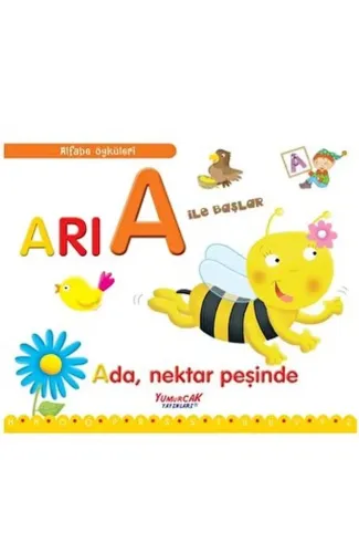 Alfabe Öyküleri - Arı A İle Başlar