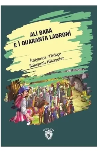 Ali Baba E I Quaranta Ladroni-İtalyanca Türkçe Bakışımlı Hikayeler