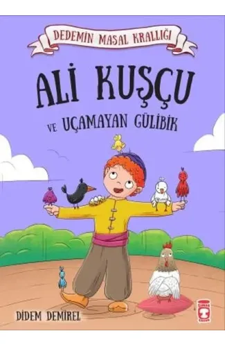 Ali Kuşçu ve Uçamayan Gülibik - Dedemin Masal Krallığı 1