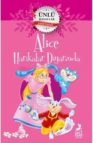 Alice Harikalar Diyarında - Ünlü Masallar