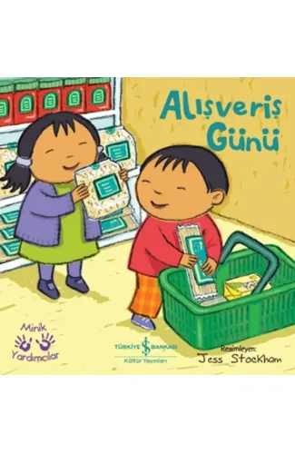 Alışveriş Günü – Minik Yardımcılar