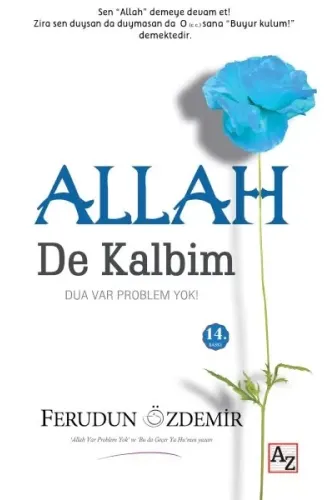 Allah (c.c.) de Kalbim  Dua Var Problem Yok!
