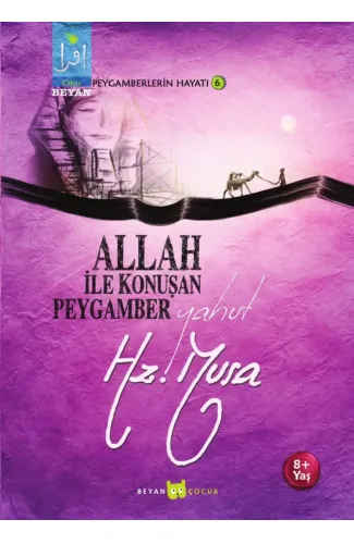 Allah ile Konuşan Peygamber yahut Hz. Musa