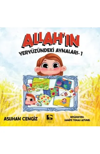 Allah’ın Yeryüzündeki Aynaları-1