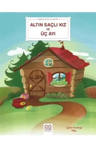 Altın Saçlı Kız ve Üç Ayı - Bebekler İçin Klasikler