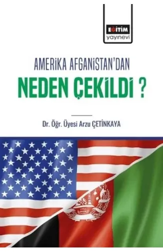 Amerika Afganistan’Dan Neden Çekildi?