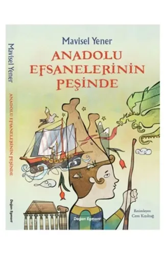 Anadolu Efsanelerinin Peşinde