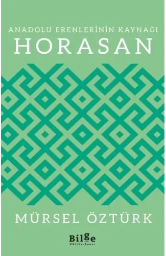 Anadolu Erenlerinin Kaynağı Horasan