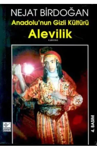Anadolu’nun Gizli Kültürü Alevilik
